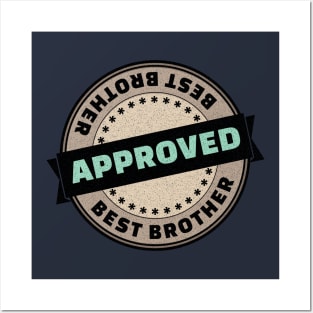 Best brother, approved rubber stamp Posters and Art